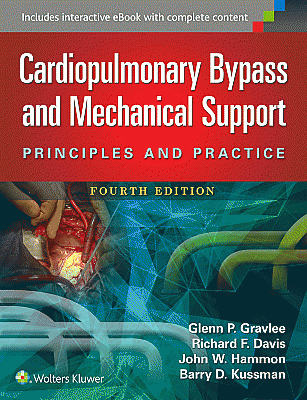 Cardiopulmonary Bypass and Mechanical Support. Edition Fourth