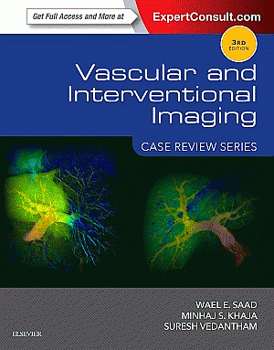 Vascular and Interventional Imaging: Case Review Series. Edition: 3