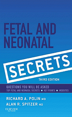 Fetal & Neonatal Secrets. Edition: 3