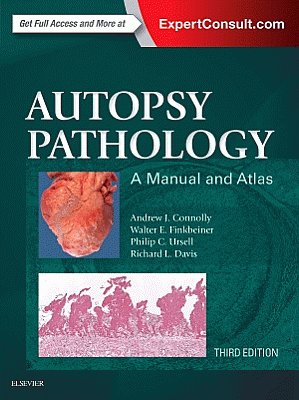 Autopsy Pathology: A Manual and Atlas. Edition: 3