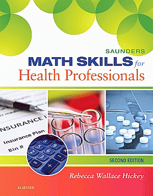 Saunders Math Skills for Health Professionals. Edition: 2