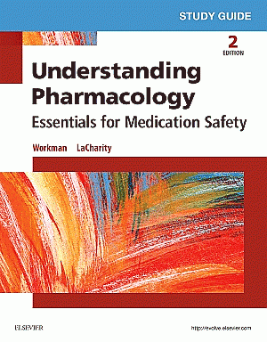 Study Guide for Understanding Pharmacology. Edition: 2