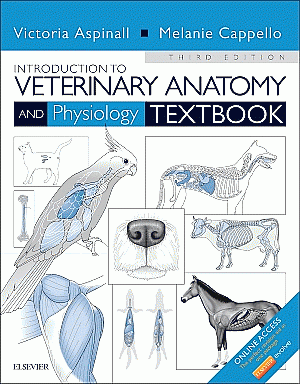 Introduction to Veterinary Anatomy and Physiology Textbook. Edition: 3