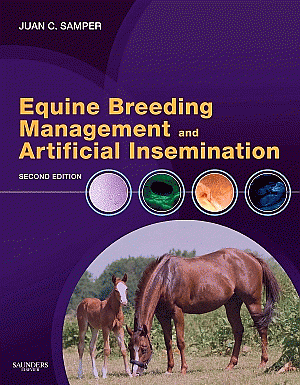 Equine Breeding Management and Artificial Insemination. Edition: 2