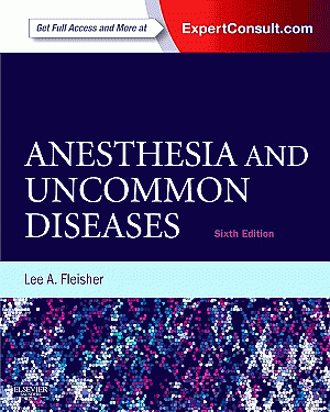 Anesthesia and Uncommon Diseases. Edition: 6