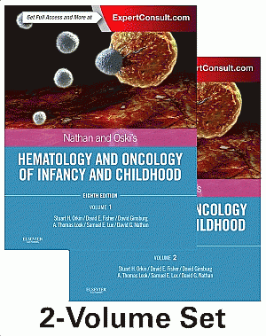 Nathan and Oski's Hematology and Oncology of Infancy and Childhood, 2-Volume Set. Edition: 8