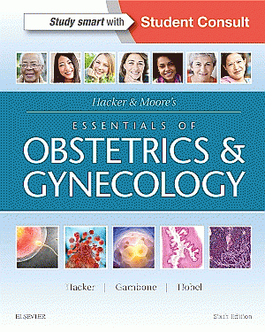 Hacker & Moore's Essentials of Obstetrics and Gynecology. Edition: 6