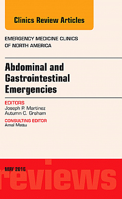 Abdominal and Gastrointestinal Emergencies, An Issue of Emergency Medicine Clinics of North America