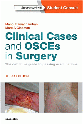 Clinical Cases and OSCEs in Surgery. Edition: 3
