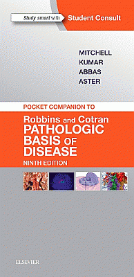 Pocket Companion to Robbins & Cotran Pathologic Basis of Disease. Edition: 9