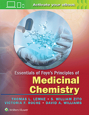 Essentials of Foye's Principles of Medicinal Chemistry. Edition First