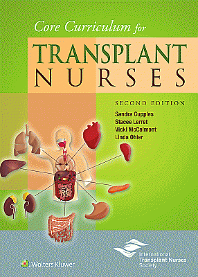 Core Curriculum for Transplant Nurses. Edition Second