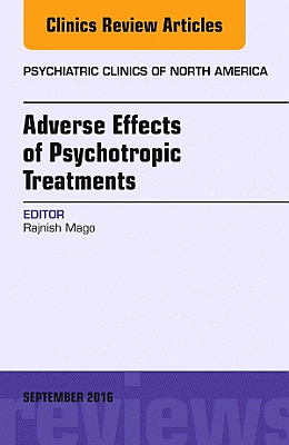 Adverse Effects of Psychotropic Treatments, An Issue of the Psychiatric Clinics