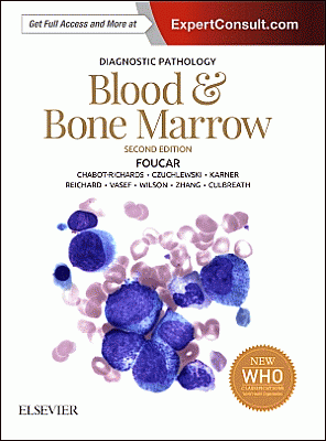 Diagnostic Pathology: Blood and Bone Marrow. Edition: 2