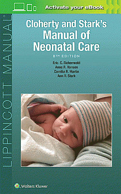 Cloherty and Stark's Manual of Neonatal Care. Edition Eighth