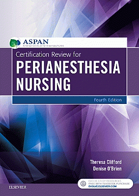 Certification Review for PeriAnesthesia Nursing. Edition: 4