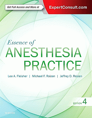 Essence of Anesthesia Practice. Edition: 4