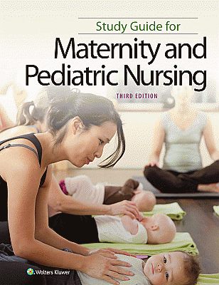 Study Guide for Maternity and Pediatric Nursing. Edition Third