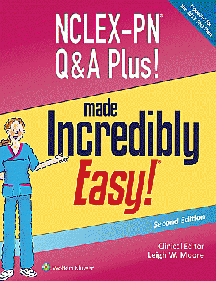 NCLEX-PN Q&A Plus! Made Incredibly Easy!. Edition Second