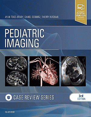 Pediatric Imaging: Case Review Series. Edition: 3