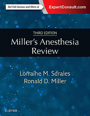 Miller's Anesthesia Review. Edition: 3