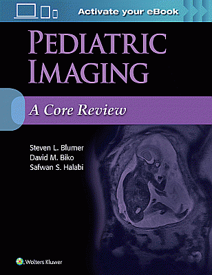 Pediatric Imaging: A Core Review. Edition First