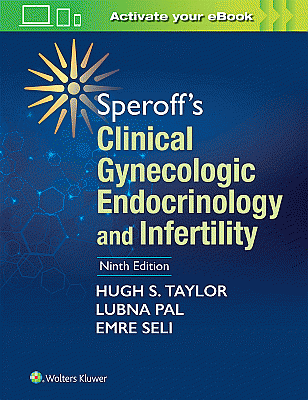 Speroff's Clinical Gynecologic Endocrinology and Infertility. Edition Ninth