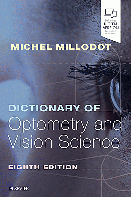 Dictionary of Optometry and Vision Science. Edition: 8