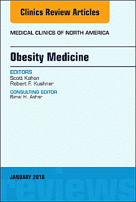 Obesity Medicine, An Issue of Medical Clinics of North America