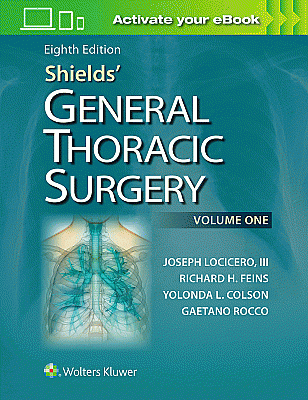 Shields' General Thoracic Surgery. Edition Eighth