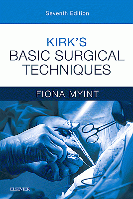 Kirk's Basic Surgical Techniques. Edition: 7
