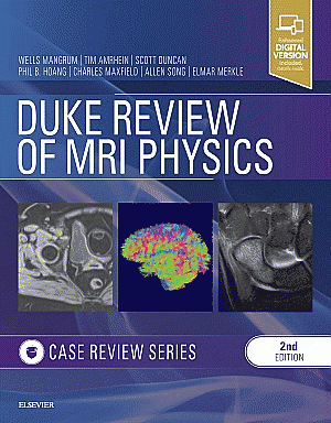 Duke Review of MRI Physics: Case Review Series. Edition: 2