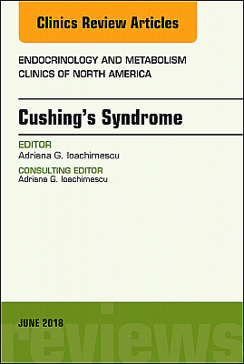 Cushing's Syndrome, An Issue of Endocrinology and Metabolism Clinics of North America