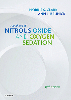 Handbook of Nitrous Oxide and Oxygen Sedation. Edition: 5