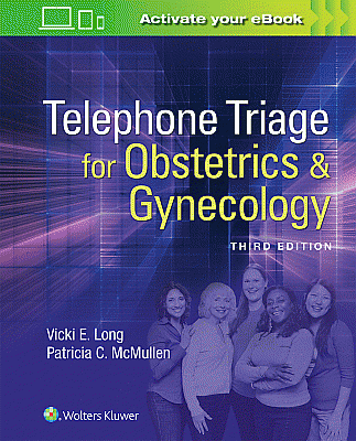 Telephone Triage for Obstetrics & Gynecology. Edition Third