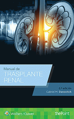 Manual de trasplante renal. Edition Sixth, Spanish Language Program