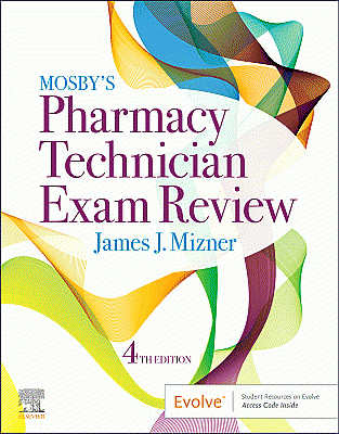 Mosby's Pharmacy Technician Exam Review. Edition: 4