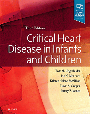 Critical Heart Disease in Infants and Children. Edition: 3