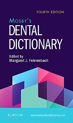Mosby's Dental Dictionary. Edition: 4