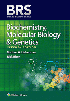 BRS Biochemistry, Molecular Biology, and Genetics. Edition Seventh