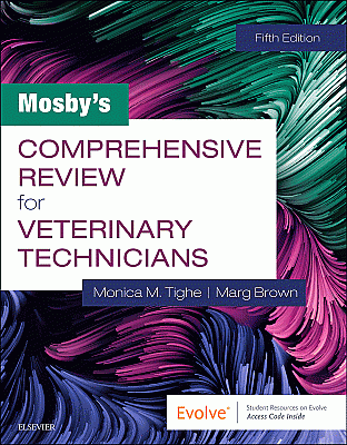 Mosby's Comprehensive Review for Veterinary Technicians. Edition: 5