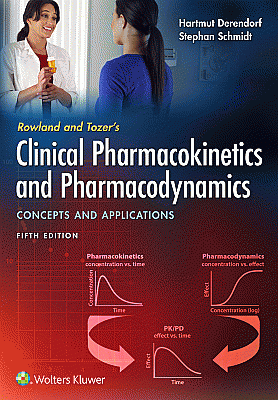 Rowland and Tozer's Clinical Pharmacokinetics and Pharmacodynamics: Concepts and Applications. Edition Fifth
