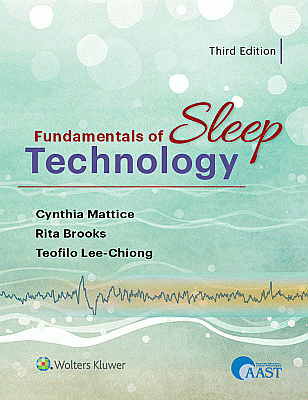 Fundamentals of Sleep Technology. Edition Third