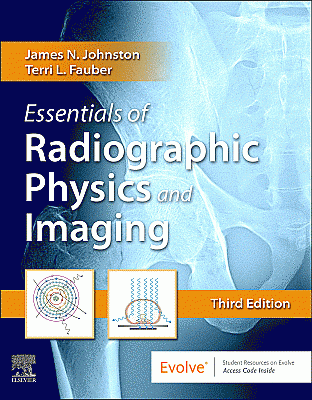 Essentials of Radiographic Physics and Imaging. Edition: 3