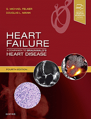 Heart Failure: A Companion to Braunwald's Heart Disease. Edition: 4