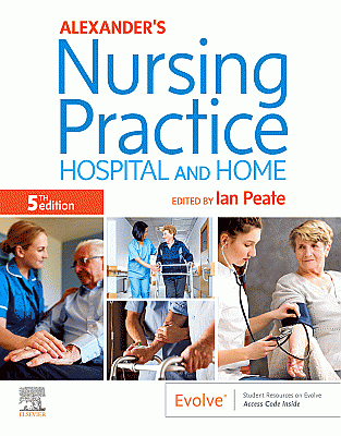 Alexander's Nursing Practice. Edition: 5