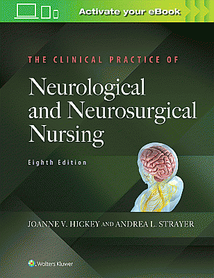 The Clinical Practice of Neurological and Neurosurgical Nursing. Edition Eighth