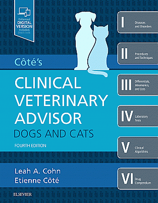 Cote's Clinical Veterinary Advisor: Dogs and Cats. Edition: 4