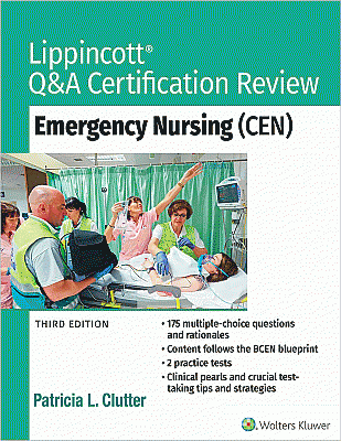 Lippincott Q&A Certification Review: Emergency Nursing (CEN). Edition Third