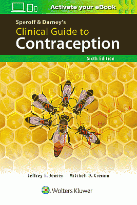 Speroff & Darney’s Clinical Guide to Contraception. Edition Sixth